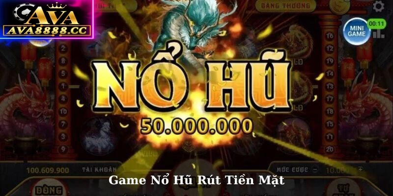 Game nổ hũ rút tiền mặt cho phép người chơi chuyển đổi điểm thành tiền về tài khoản ngân hàng